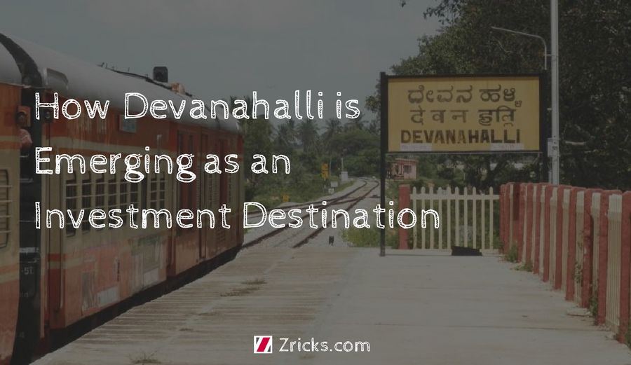 Why Investing in Devanahalli is a Wise Bet Update